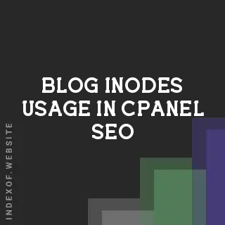 Inodes Usage in cPanel: Why Your File Count Matters for SEO and Performance | Logo - Indexof
